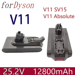 100% Original 25.2V 12800Ah V11 Absolute SV15 Battery lpega Suitable For Dyson Vacuum Cleaner V11 Type Lithium-ion Battery