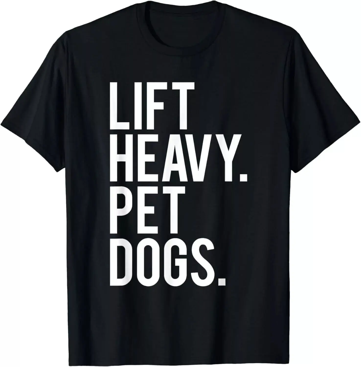 Lift Heavy Pet Dogs Funny Gym Workout Gift For Weight Lifter Gift Unisex T-Shirt