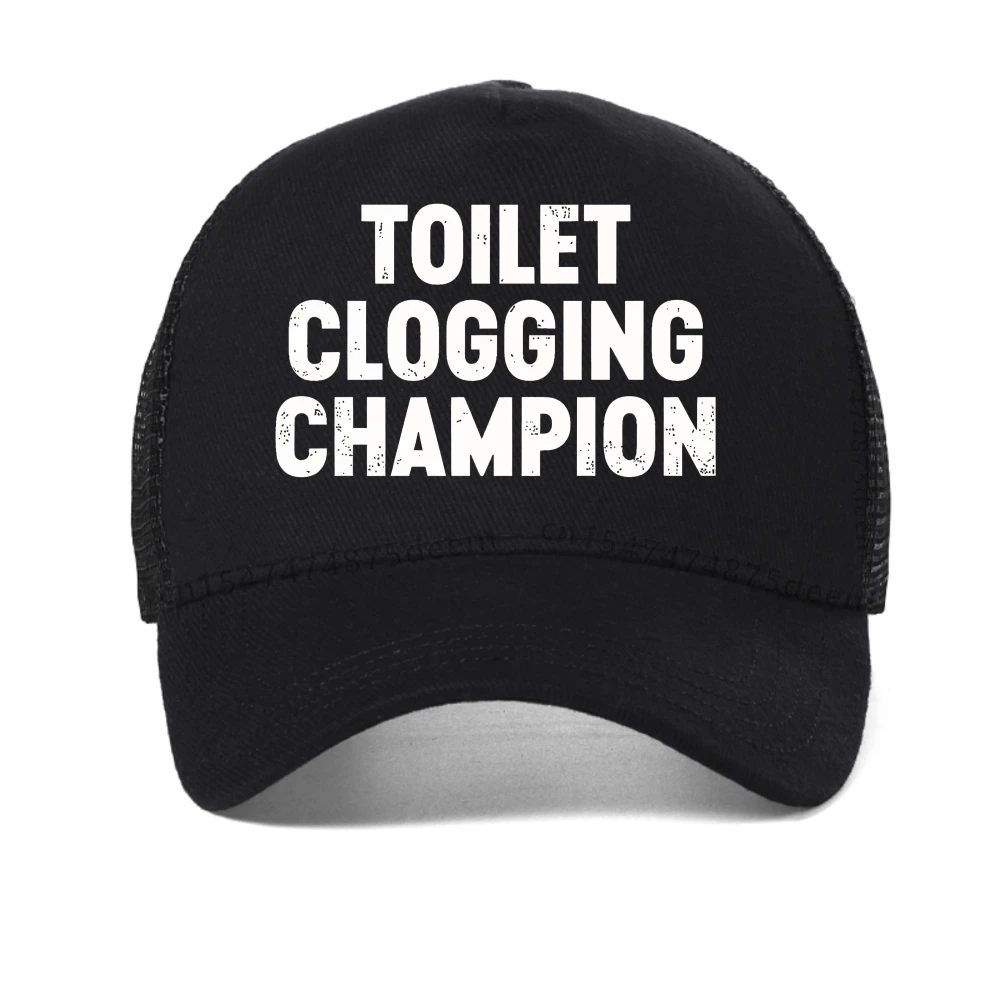 

Funny Meme cap Toilet Clogging Champion Humor Funny baseball cap Gift Out of Pocket Humor hip hop hat summer mesh trucker hats