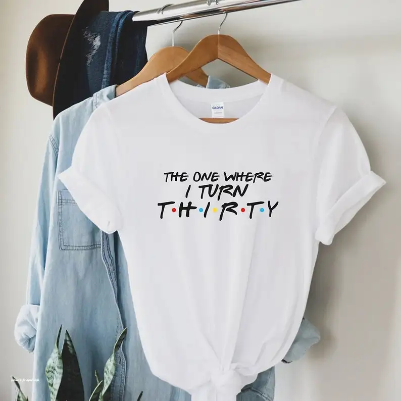 30th birthday gift for her 1994 t-shirt gift for women the one where i turn Short Sleeve Top Tees 100%Cotton Streetwear Harajuku