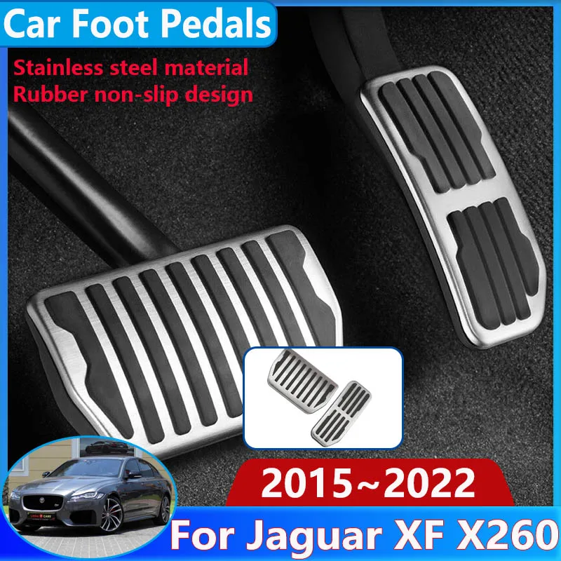 For Jaguar XF X260 Accessories 2015~2022 2021 Brake Non-slip No Drilling Restfoot Pad Protection Stainles Steel Car Foot Pedals