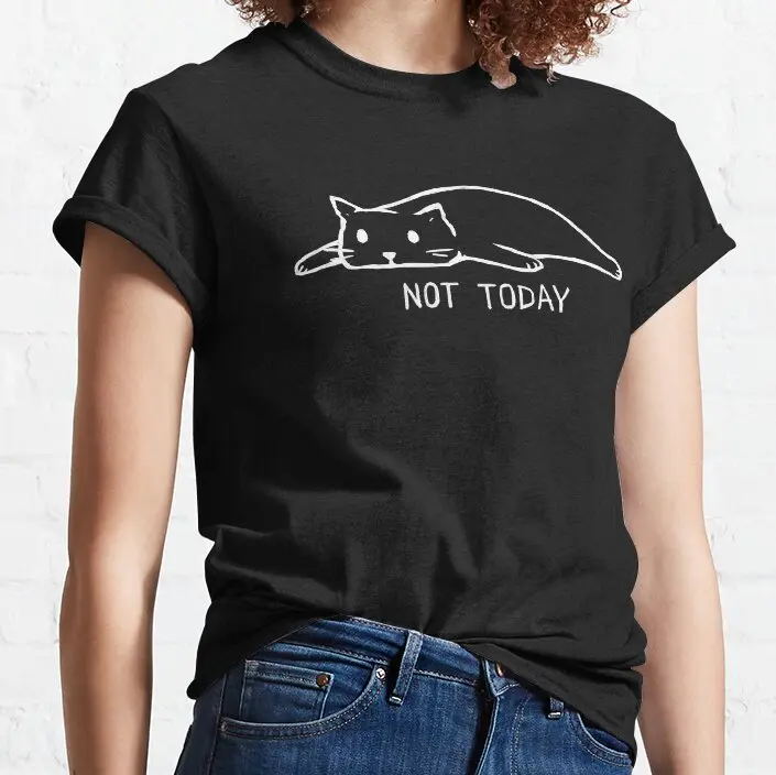 

Not Today T-Shirt anime clothes cute tops