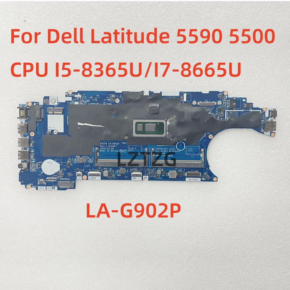 

LA-G902P For Dell Latitude 5500 5590 Laptop Motherboard CPU I5-8365U I7-8665U DDR4 CN-0JCXDY 100% Test OK