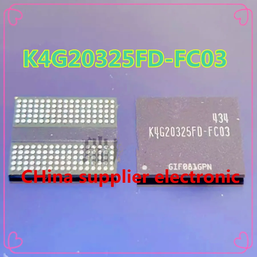 

K4G20325FD-FC04 K4G20325FD-FC03 bga IC K4G20325FC-HC04 K4G41325FE-HC28 K4G20325FS-HC04 K4G20325FS-HC03 KMKUS000VM-B410 Memory