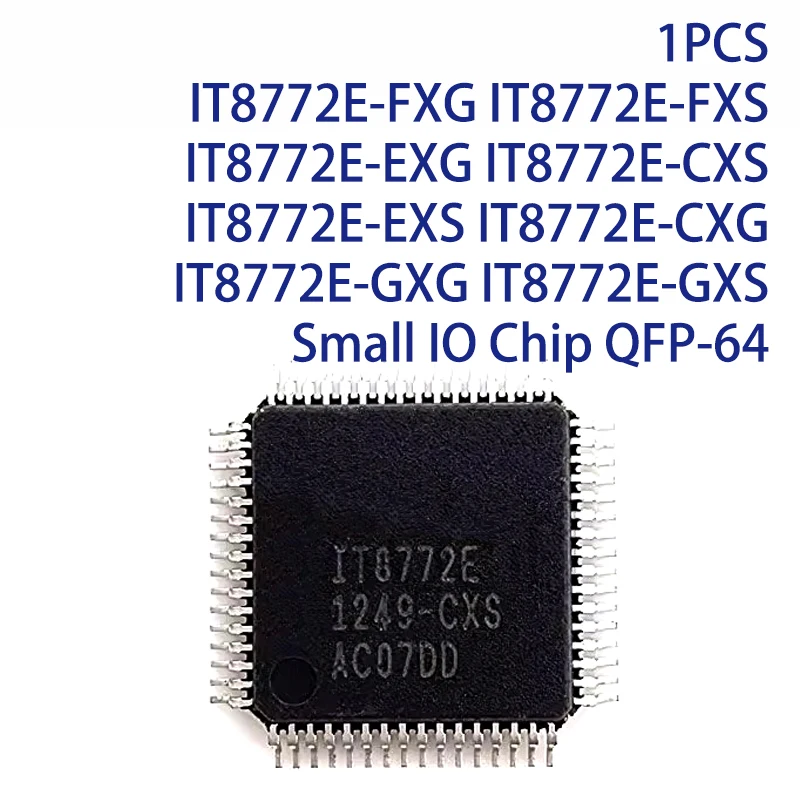 1Pcs It8772E-Fxg It8772E-Fxs It8772E-Exg It8772E-Cxs It8772E-Exs It8772E-Cxg It8772E-Gxg It8772E-Gxs Small Io Chip Qfp-64-image
