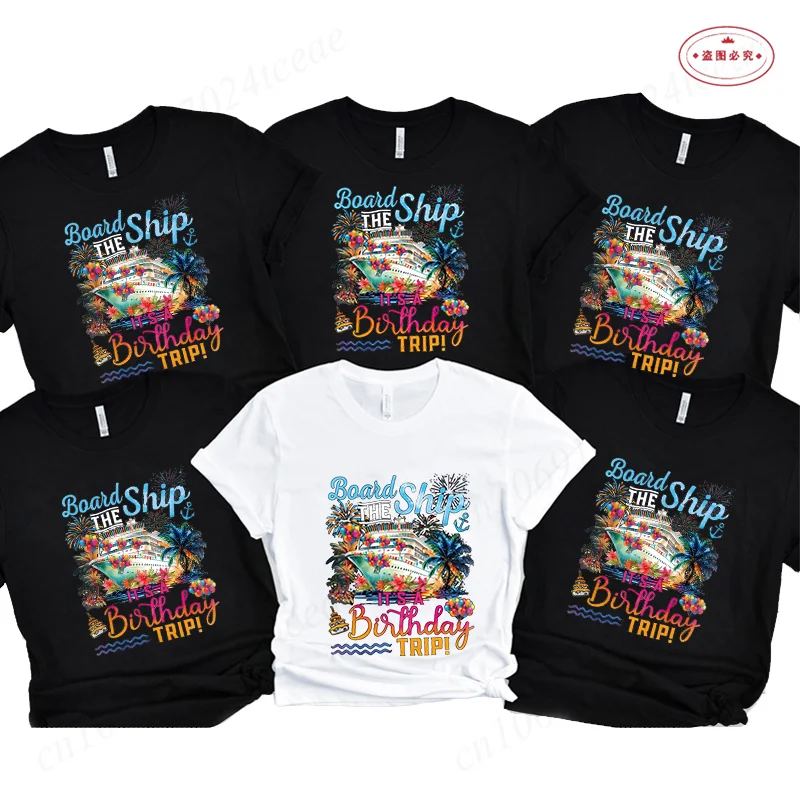 

Board The Ship It's A Birthday Trip Рубашка Унисекс Одежда Летние каникулы Trip Tees Cruise Squad Crew Топы Y2k для вечеринки по случаю дня рождения