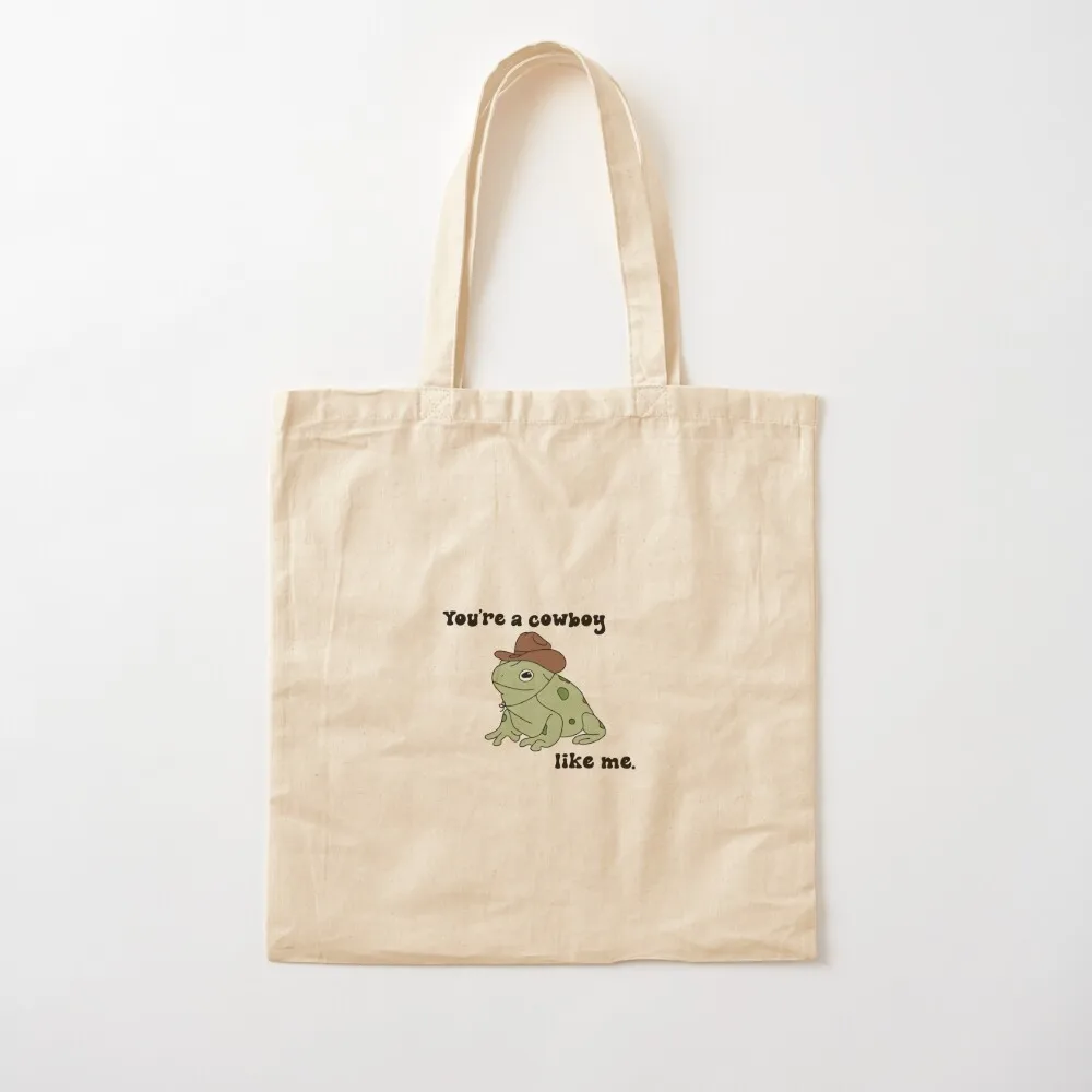 

You're a Cowboy (Frog) Like Me. Tote Bag university shopper bag large tote bag cute pouch Canvas Tote