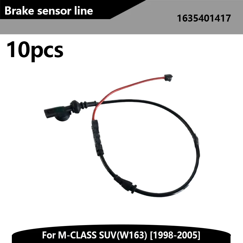 

10 PCS 163 540 1417 1635401417 Brake Pad Wear Sensor For M-CLASS SUV W163 1998-2005 Brake System