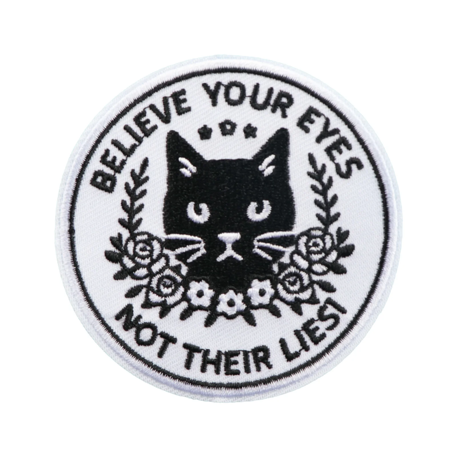 

Believe Your Eyes Not Their Lies Patch, No Ice Floral Black Cat Human Rights Political Patches for Clothes Backpack Hat Gift
