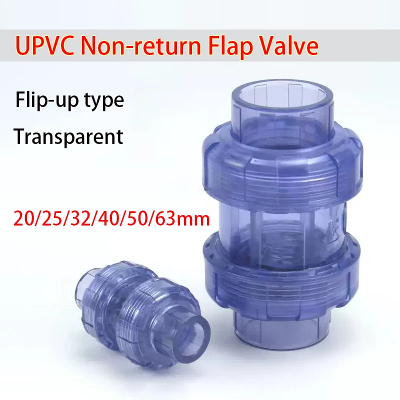 

1PC 20/25/32/40/50/63mm Transparent UPVC Non-return Flap Valve Plumbing System Parts Water Tube Connector Non Return Check Valve