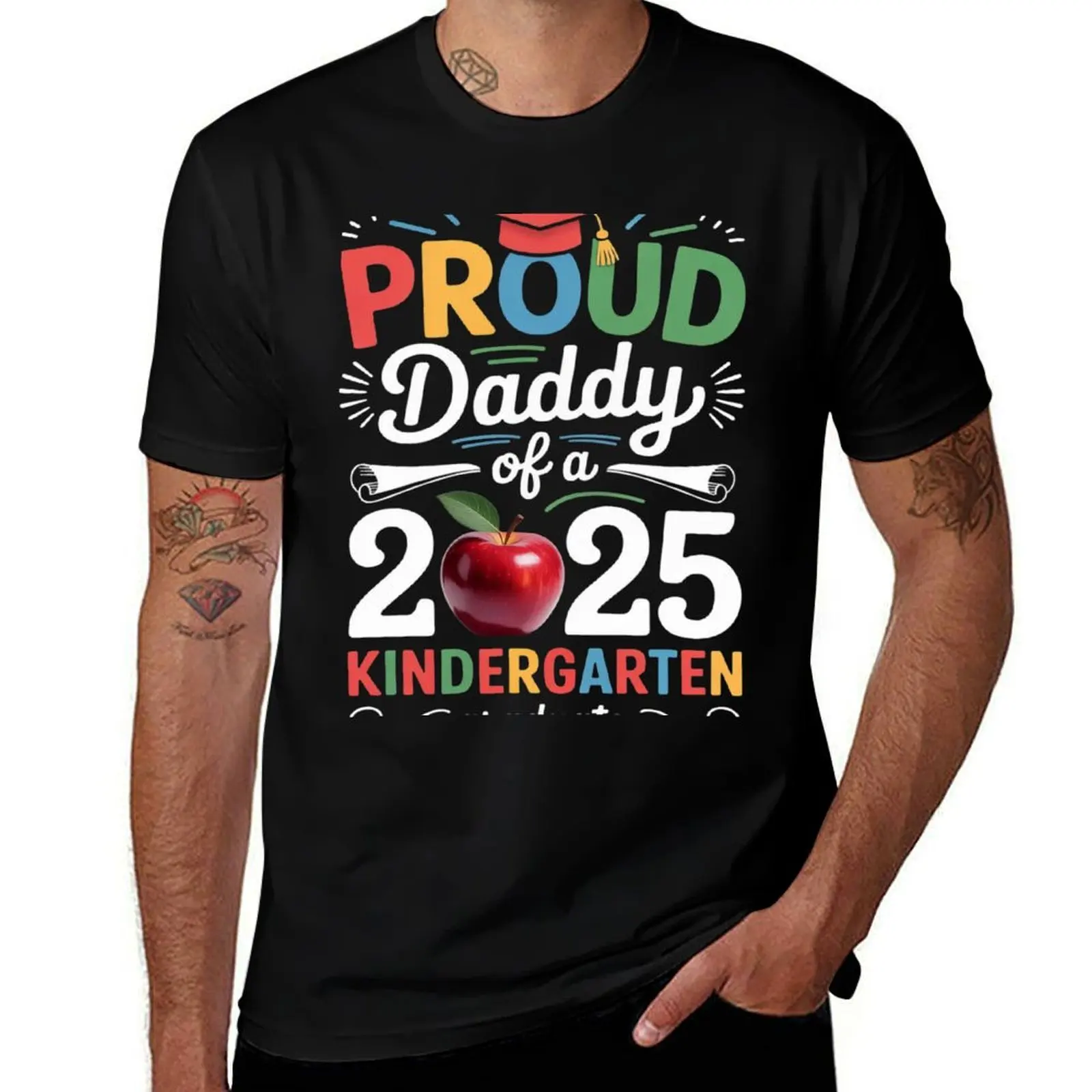 

Funny Proud Daddy of a Class of 2025 kindergarten Graduate T-Shirt plus size clothes funny gifts sports fans mens workout shirts