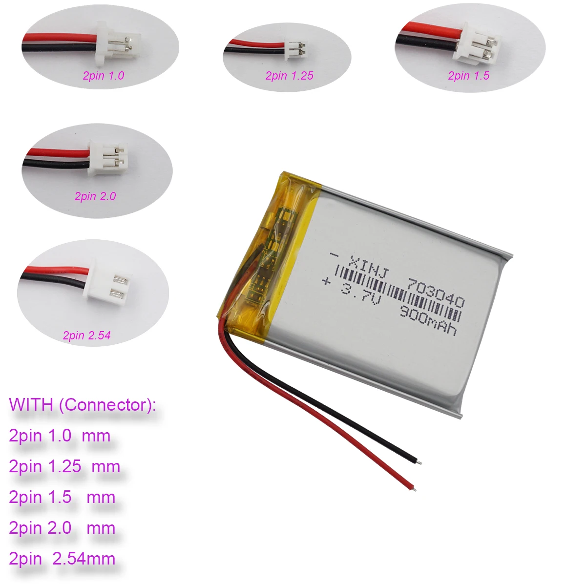 

3.7V 900mAh 3.33Wh Li-Polymer Replacement Li Lipo Battery 703040 JST 2Pin 1.0/1.25/1.5/2.0/2.54mm Connector For GPS Camera LED