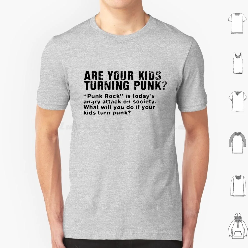 Are Your Kids Turning Punk ? T Shirt Men Women Kids 6xl Punk Punk Music 70 80s 90s The Iggy And The Stooges Dead Kennedys Green