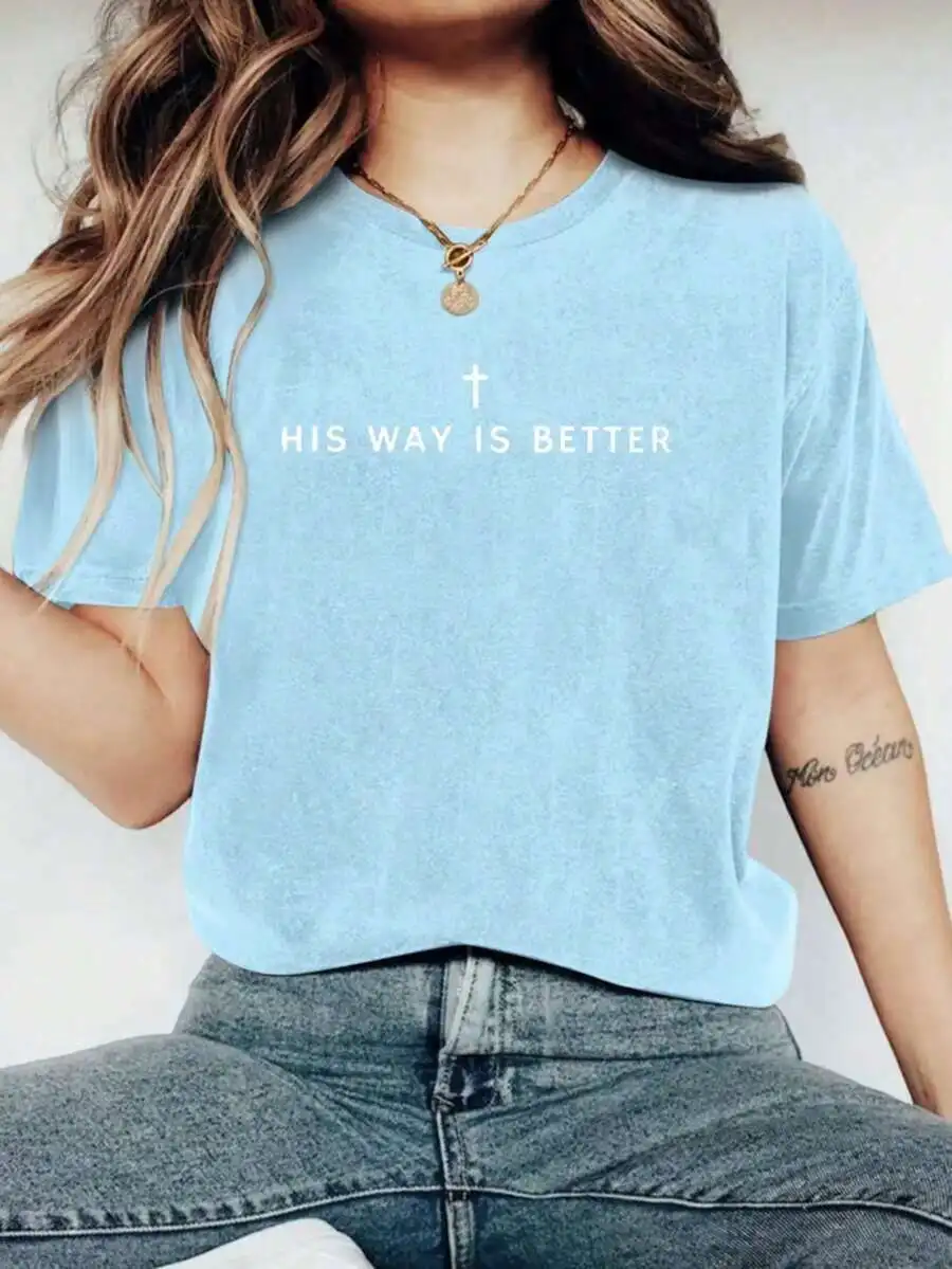 

His Way Is Better Christian Tee Comfortable Loose Fit Summer Top For Women