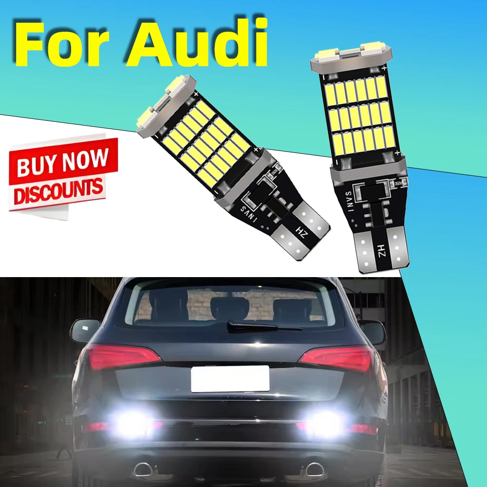 

2 шт. светодиодные лампы заднего хода W16W T15 921 Canbus без ошибок для Audi A1 8X A3 8P A4 B8 B9 A5 A6 C6 C7 A8 Q2 Q3 Q5 TT 8J