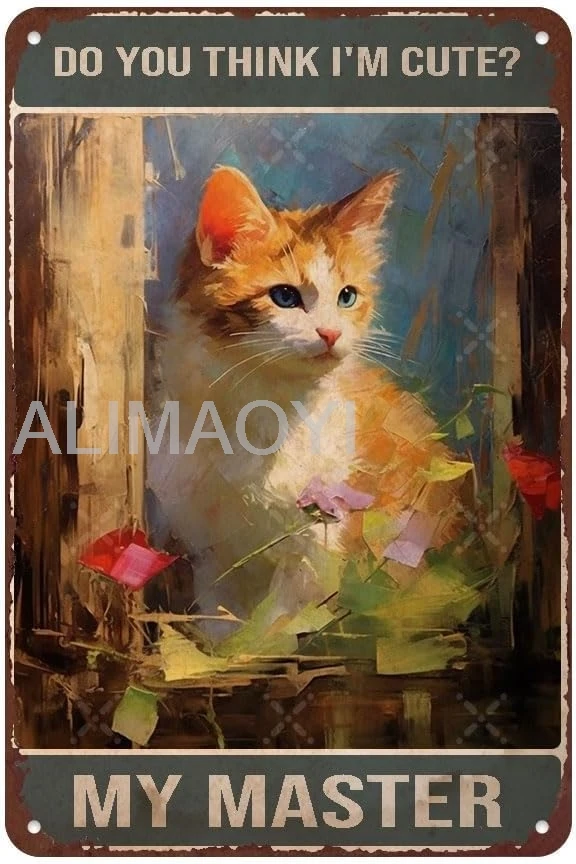 Vintage Metal Tin Sign, Cat Wall Poster Metal Tin, Funny Kitty Slogan, Home Bar Store Decorations Coffee Vintage Sign G Alu sign