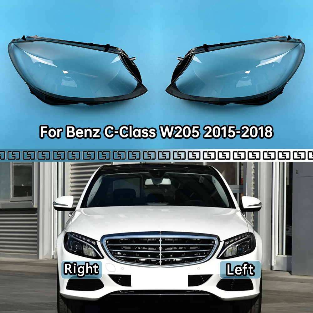 

For Mercedes-Benz C-Class W205 C180 C200 C260L C280 C300 2015-2018 Car Headlight Headlamp Clear Lens Auto Shell Cover