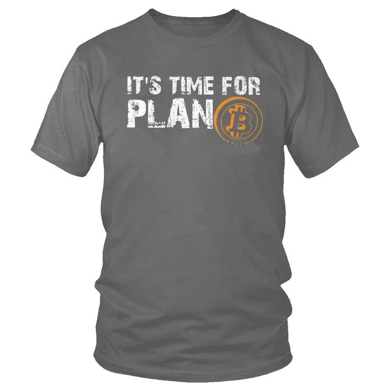 heavyweight Informal Time It's For Plan B Bitcoin BTC Crypto Currency  Men Short Sleeve Cotton Cryptocurrency Blockchain Geek