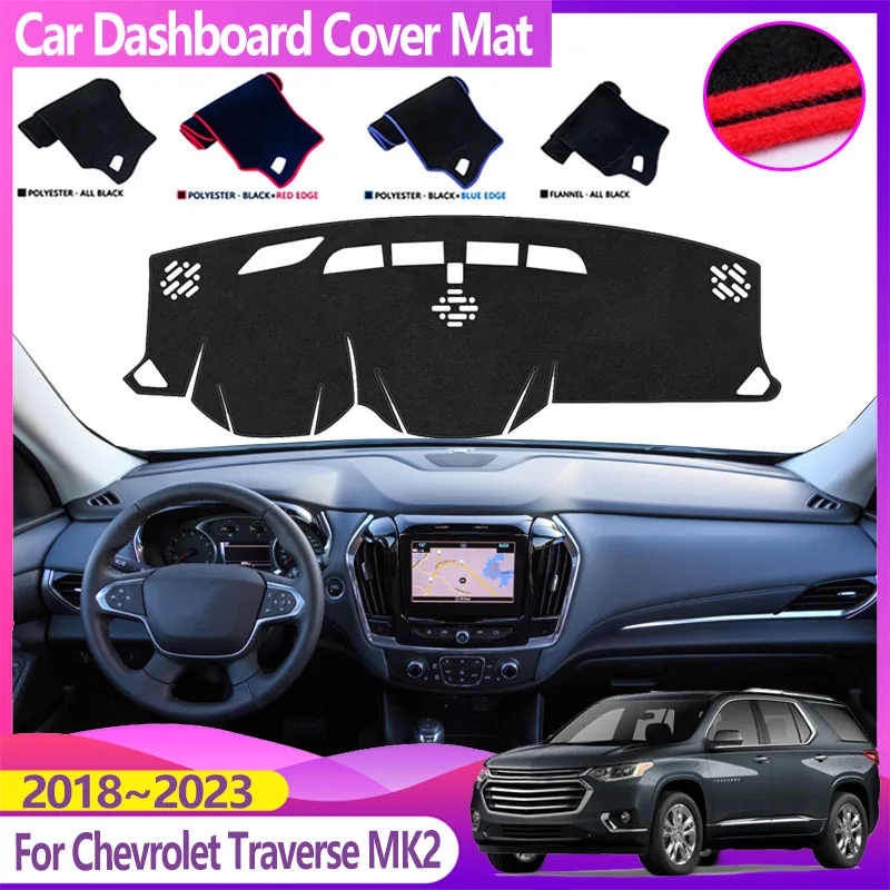 

Car Dashboard Cover For Chevrolet Traverse MK2 2018~2023 2020 2018 Anti-slip Sun Protection Dashmat Mats Pad Sticker Accessories