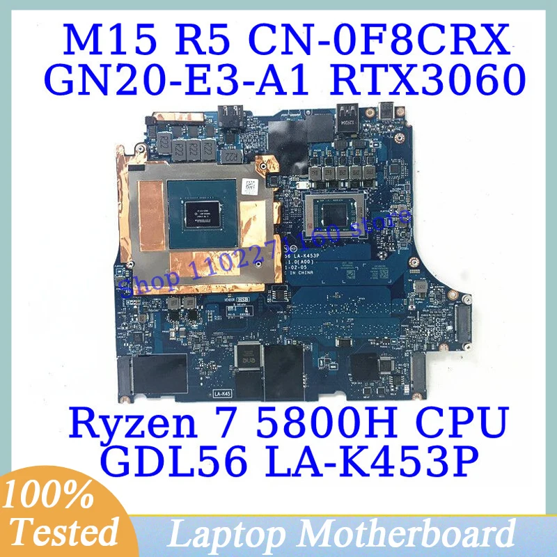 CN-0F8CRX 0F8CRX F8CRX For DELL M15 R5 With Ryzen 7 5800H CPU LA-K453P Laptop Motherboard GN20-E3-A1 RTX3060 100% Tested Good