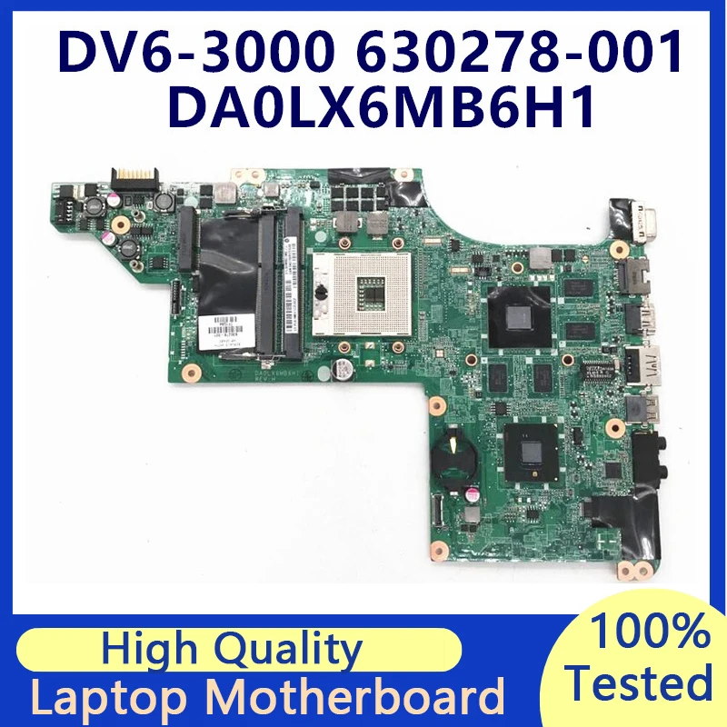 

630278-001 630278-501 630278-601 материнская плата для ноутбука HP Pavilion DV6-3000 DA0LX6MB6H1, 100% полностью протестированная, хорошо работает