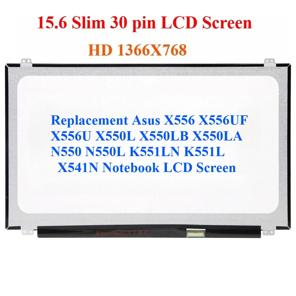 

For Asus X556 X556UF X556U X550L X550LB X550LA N550 N550L K551LN K551L X541N Notebook LCD Screen