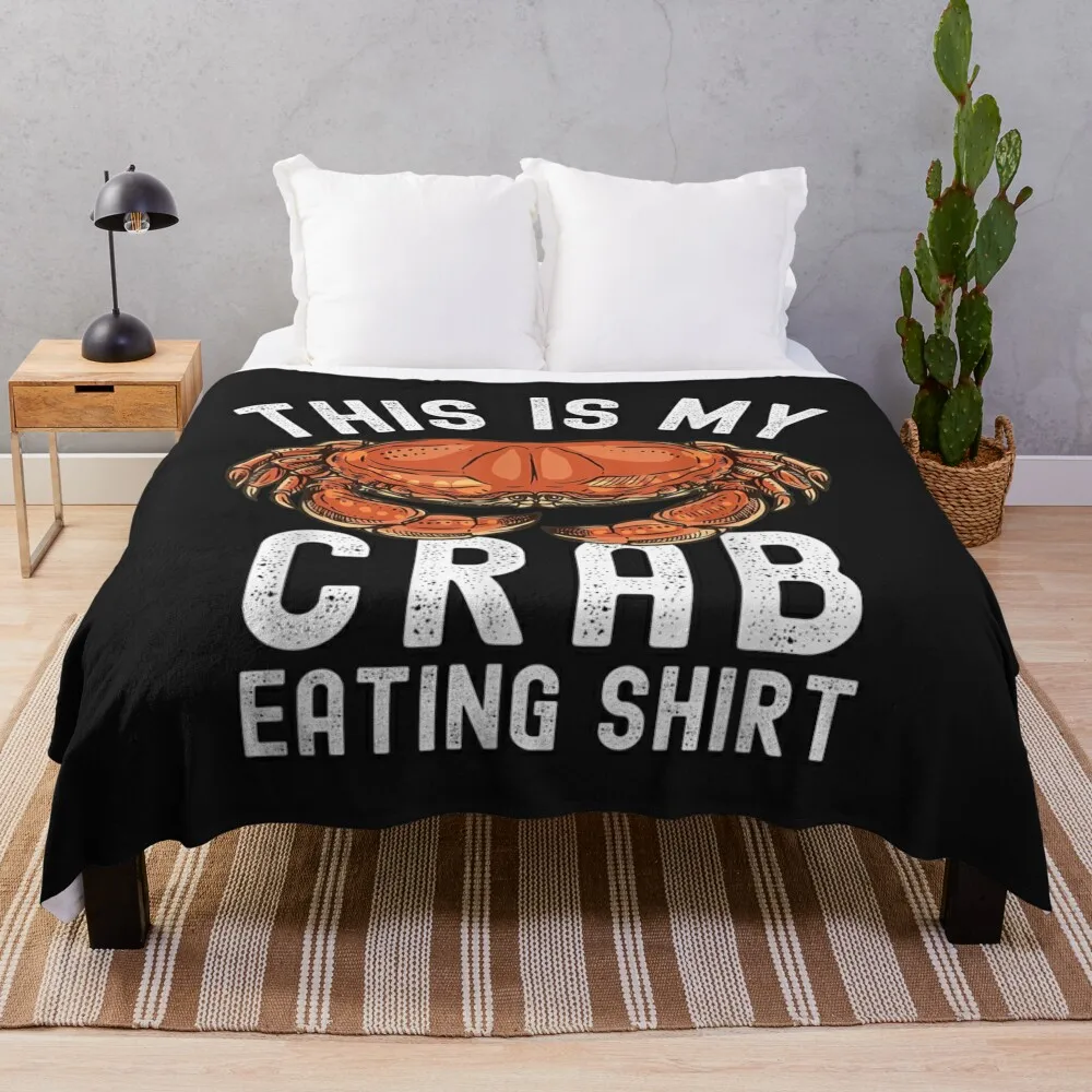 

This Is My Crab Eating Shirt Funny Crab Leg Lover Mens Kids Throw Blanket for sofa Stuffeds Beach Furrys Blankets