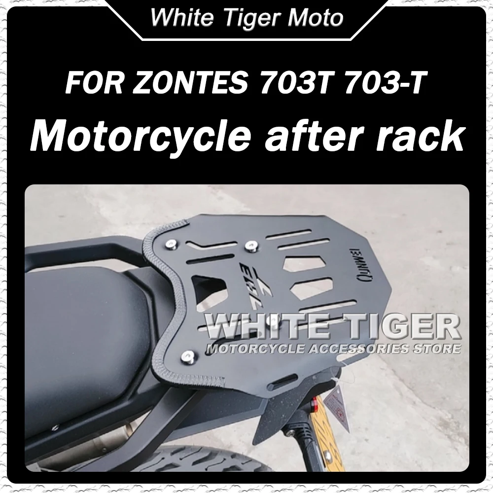 

Fit ZONTES 703T 703-T Motorcycle Rear Rack and Tail Box Accessories FOR ZONTES 703T 703-T 703 T