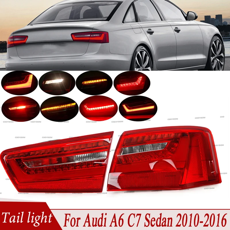 For Audi A6 C7 Sedan 2010-2015 2016 Rear Tail Light Assembly Brake Light Fog Light Stop Turn Signal Lamp 4G5945093A 4G5945094A