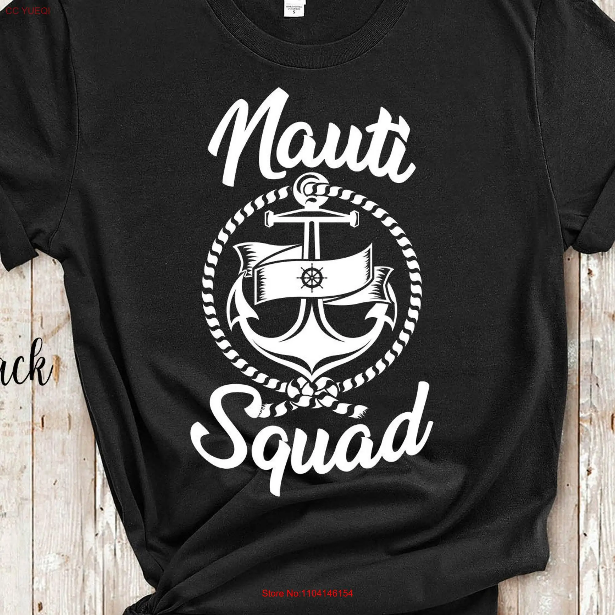 Nauti Squad Funny Cruise T Shirt Nautical Ship Anchor for or Couples and Family long or short sleeves