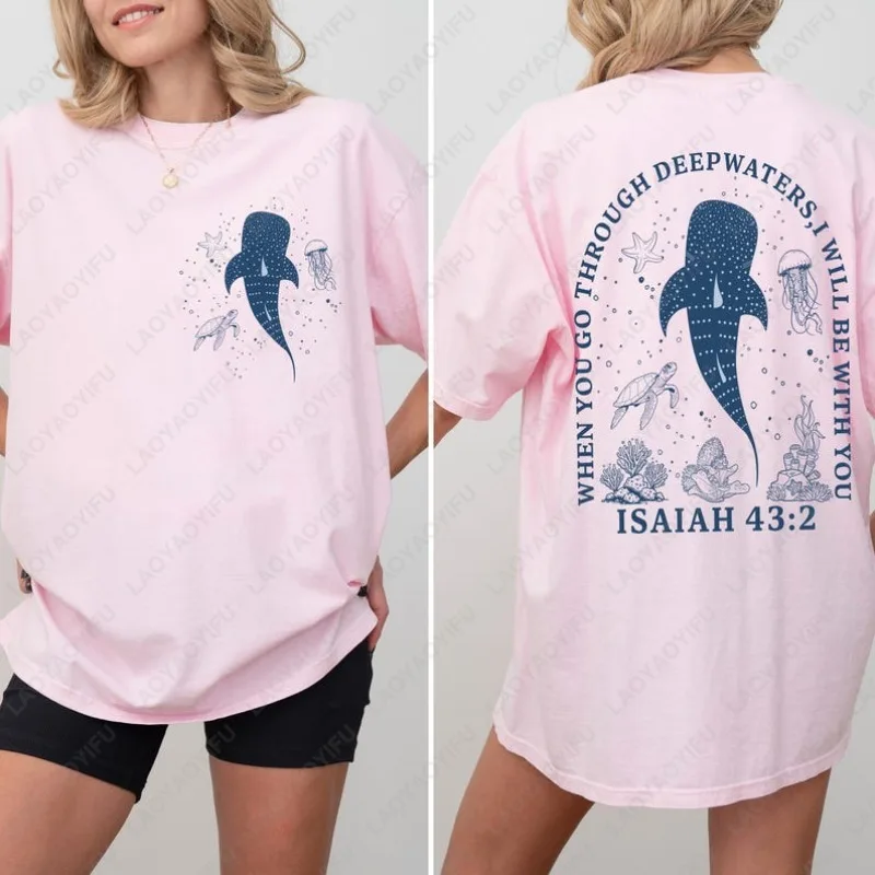When You Go Through Deep Waters I Will Be with You Summer Unisex 2Sided Cotton Tshirts Bible Verse Aesthetic Shirt Whale Tee