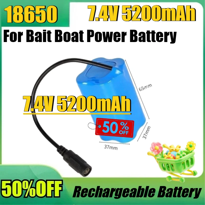 

New 18650 7.4V 5200mah Lithium Ion High Quality Battery for Bait Boat Power Battery