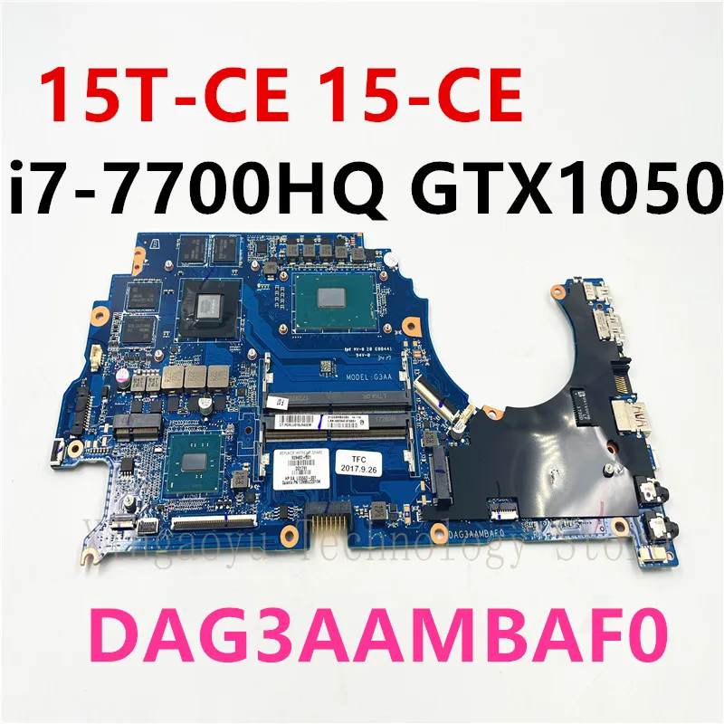 

Original For HP 15-CE Laptop Motherboard With i7-7700HQ CPU GTX 1050 GPU DAG3AAMBAF0 DDR4 100% Tested Perfectly