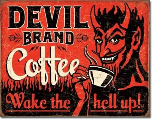 Devil Brand Coffee Distressed Humor Wake The Hell Up Retro Funny Metal Tin Sign-Aluminum