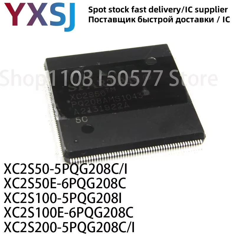 

5 штук XC2S50-5PQG208C/I XC2S50E-6PQG208C XC2S100-5PQG208I XC2S100E-6PQG208C XC2S200-5PQG208C/I-QFP208