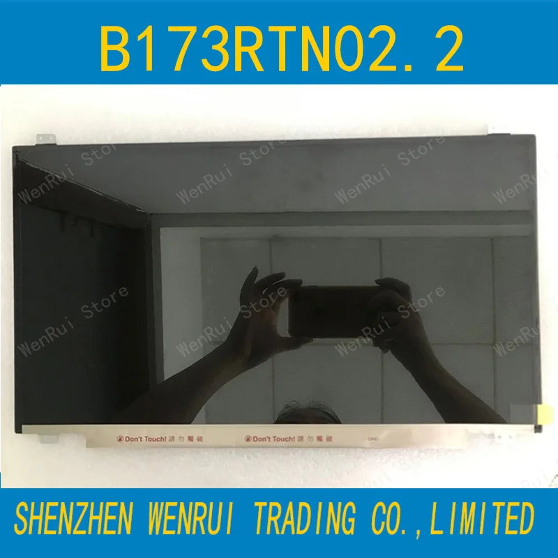 Original B173RTN02.2 Fit B173RTN02.1 NT173WDM-N11 N173FGA-E34 LTN173KT04 NT173WDM-N2 1600X900 17.3