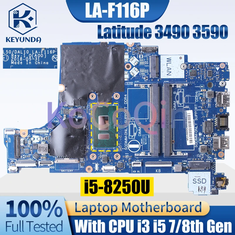 LA-F116P For DELL Latitude 3490 3590 Notebook Mainboard i3-8130U i5-7200U i5-8250U 08M4FC 0CXRM1 Laptop Motherboard Full Tested