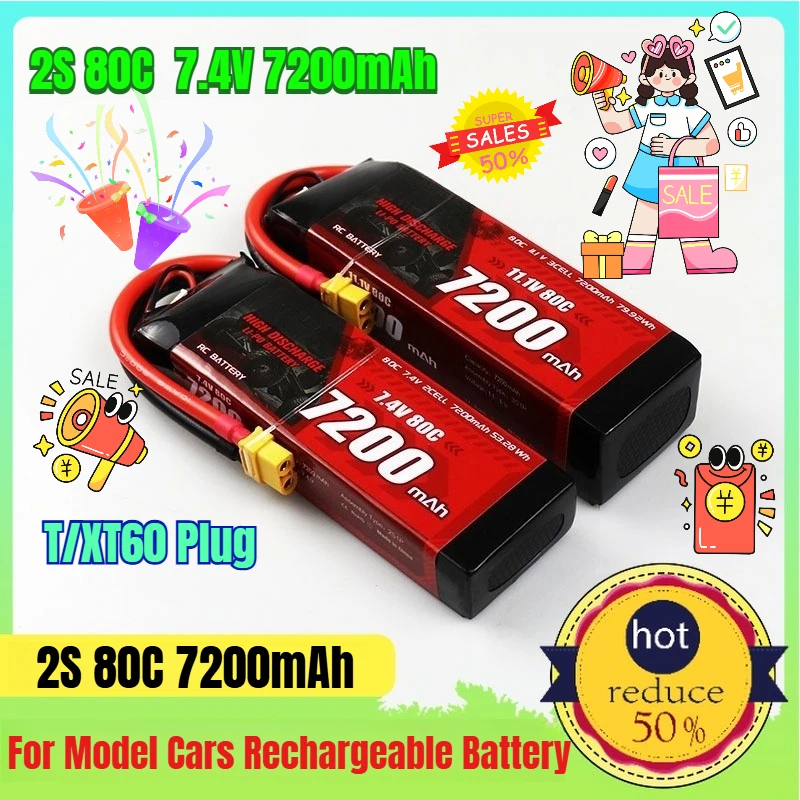 

7200mAh 80C 7.4V/2S T/XT60 Plug for Model Cars Rechargeable Batteries