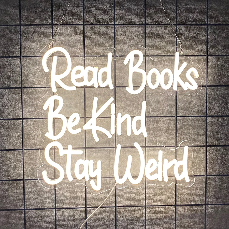 LED  Neon Light  for Classroom Bookstore Library Museum Study Room Read Books Be Kind Stay Weird Neon Sign for Wall Decor view 5