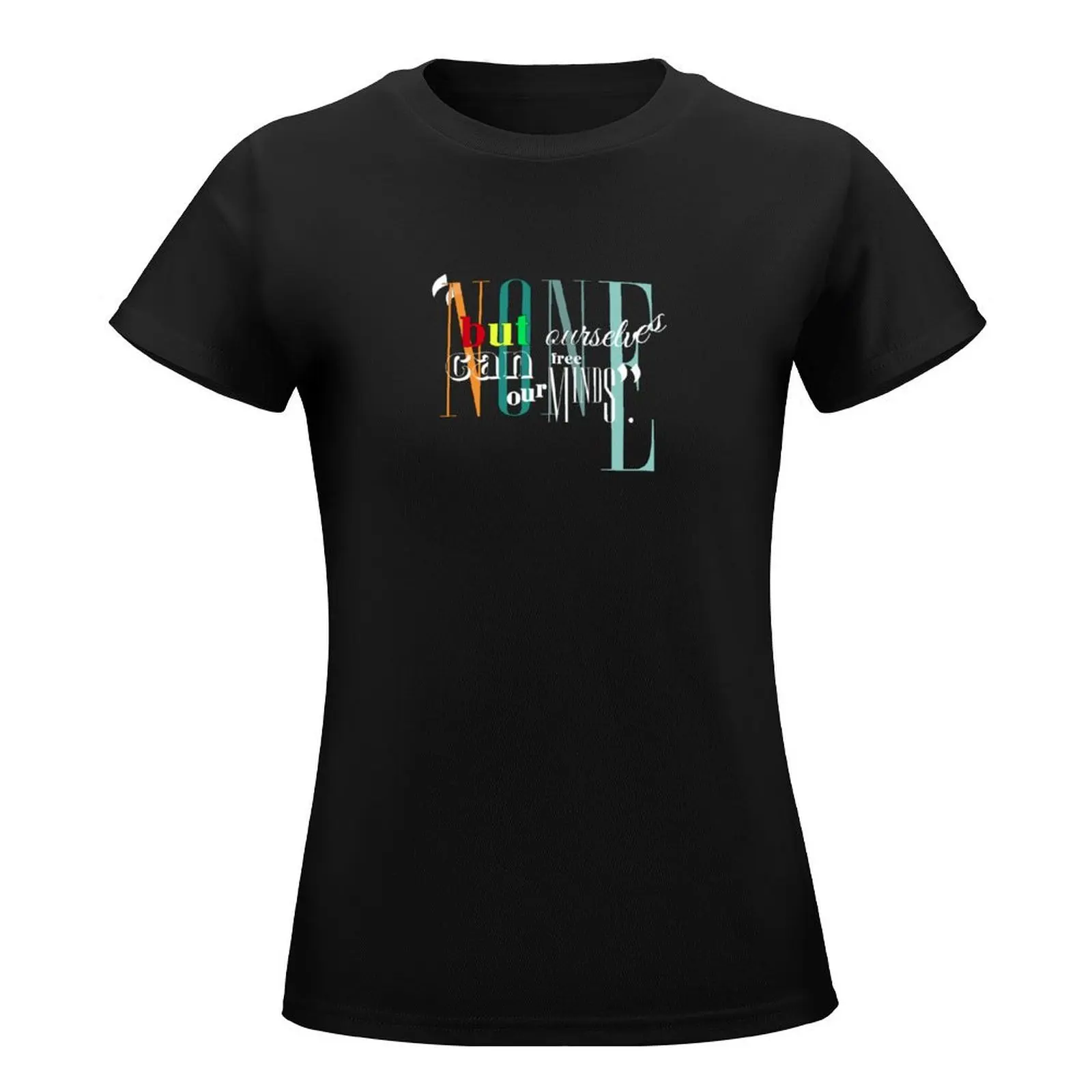 Bob Marley Lyrics - Non But Ourselves... T-Shirt funny tops t-shirt dress for Women long