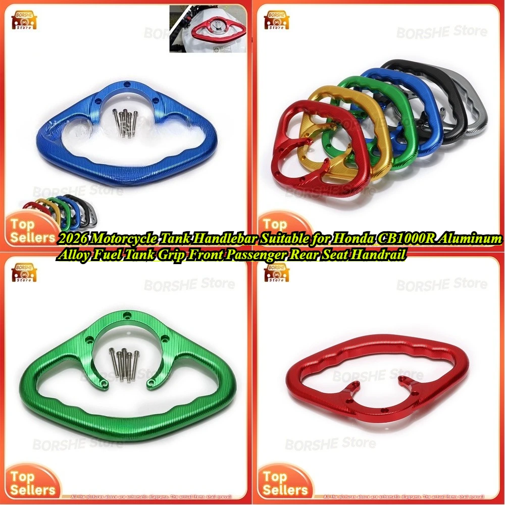 

2026 Motorcycle Tank Handlebar Suitable for Honda CB1000R Aluminum Alloy Fuel Tank Grip Front Passenger Rear Seat Handrail