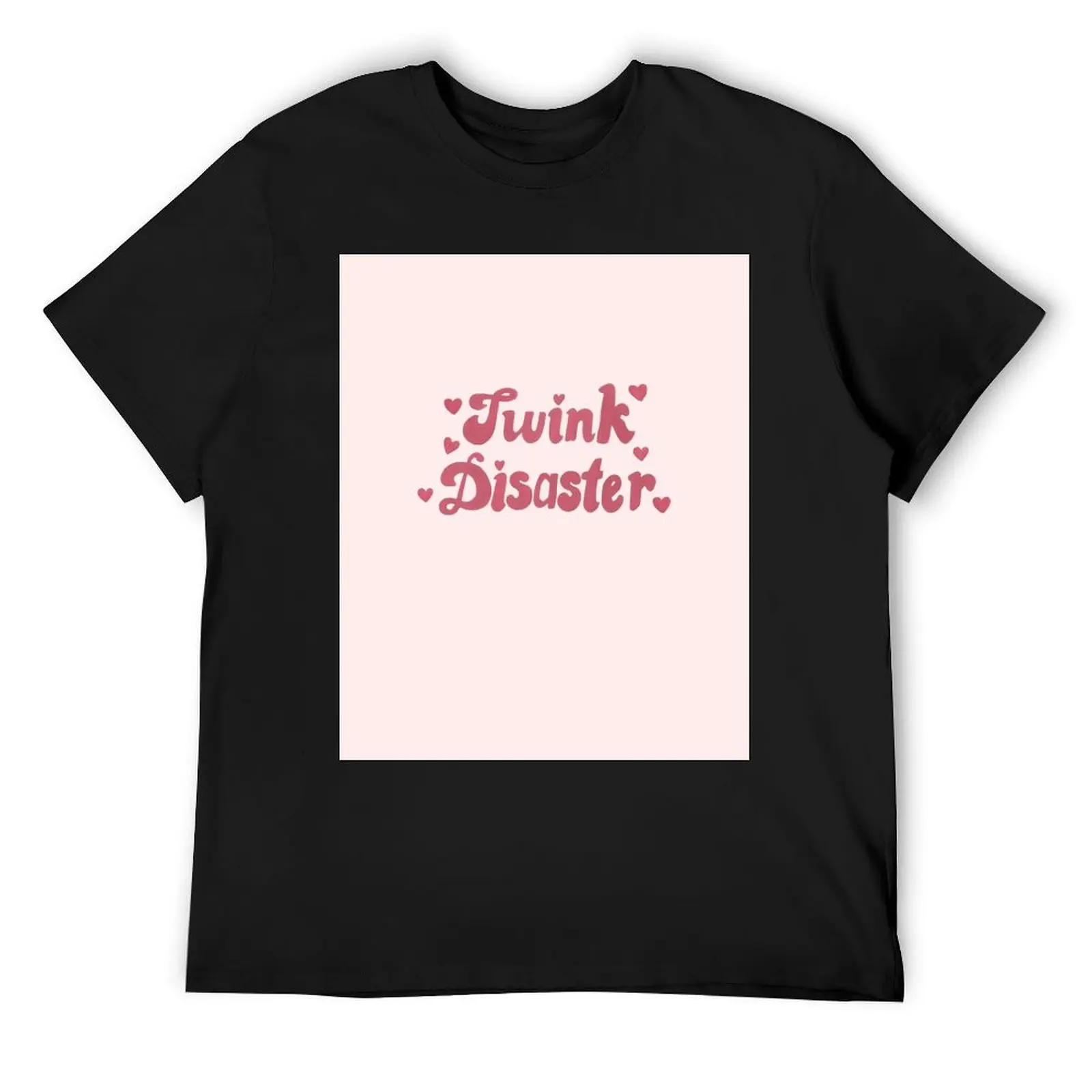 

twink disaster T-Shirt