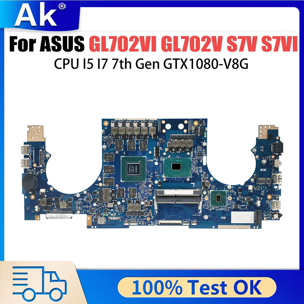 

GL702VI Notebook Mainboard For ASUS ROG GL702V S7V S7VI Laptop Motherboard With i5 7300H I7 7700HQ GTX1080 V8G Systemboard