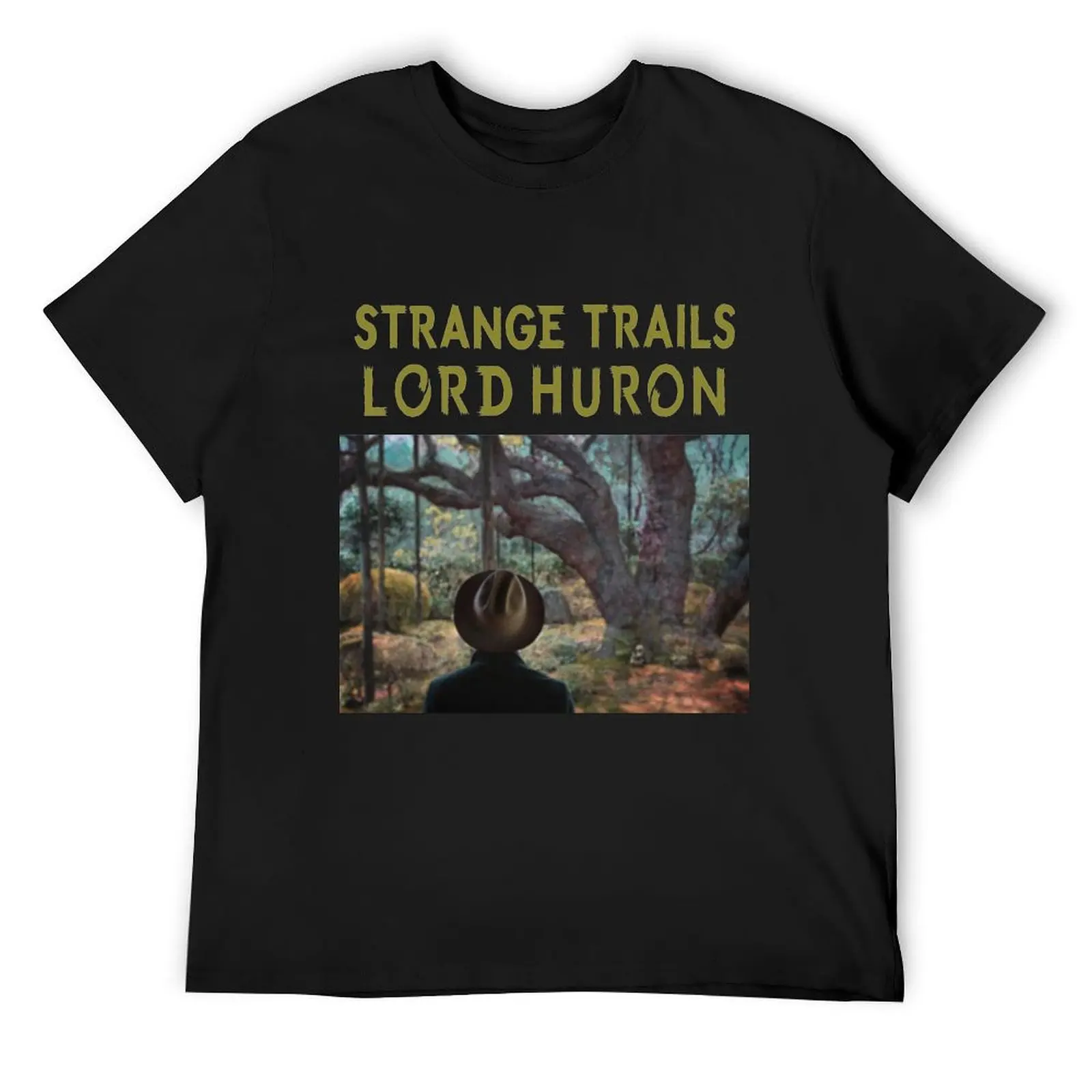 

lord huron strage trails cover 2016 T-Shirt customs plus size clothes custom shirt oversized t shirt shirts men graphic