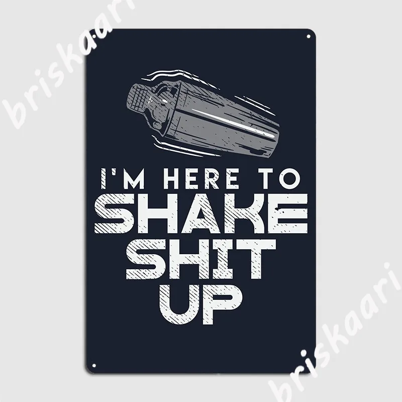 Here To Shake Things Up Bartender Metal Sign Cinema Garage Personalized Poster Wall Tin Sign Poster