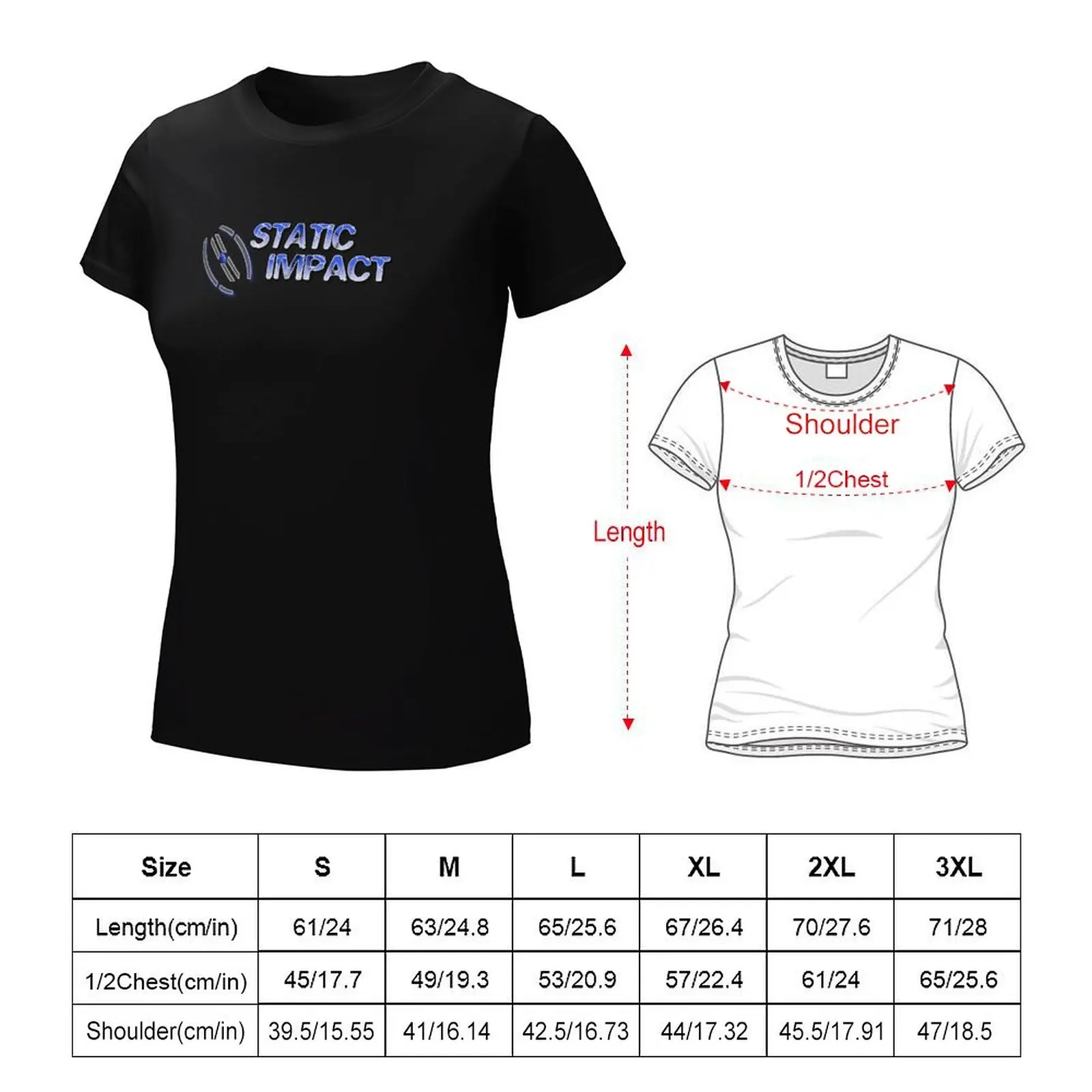 STATIC IMPACT T-Shirt funny summer tops summer clothes Woman fashion