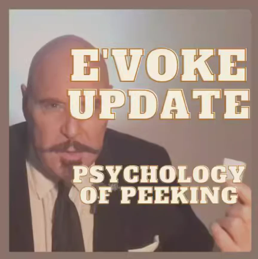 2023 Evoke Psychology of Peeking by Docc Hilford - Magic Tricks