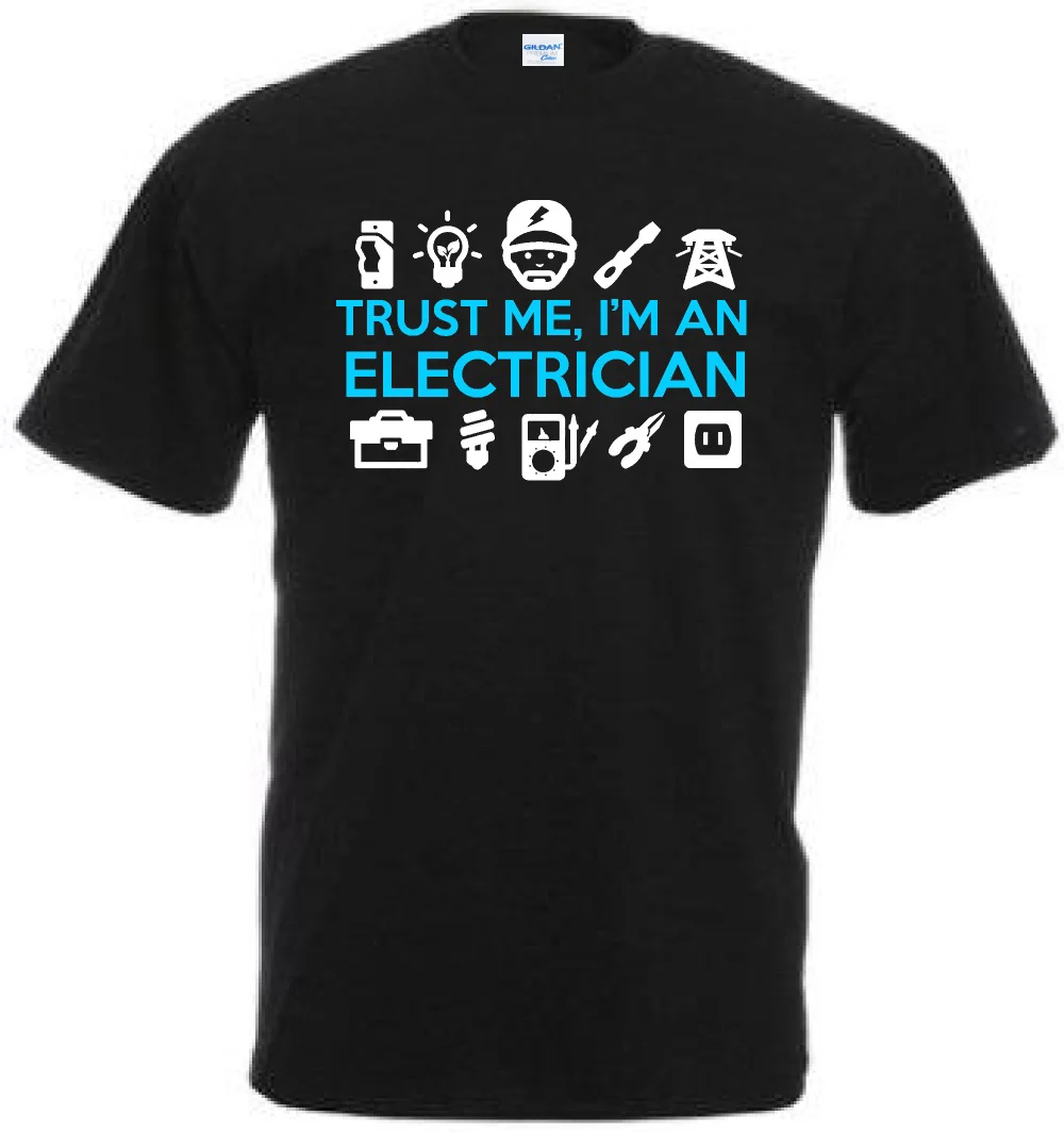 New  Fashion Hot Ment Shirt Summer Style Funny Trust Me I'M An Electrician T Shirt Gift Idea Tops Tees Tee Shirt Clothing