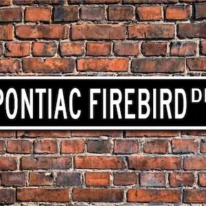 Firebird, Pontiac Firebird, Pontiac Firebird sign, regalo Firebird, auto d\'epoca, auto sportiva Pontiac, segnale stradale personalizzato, qualità M