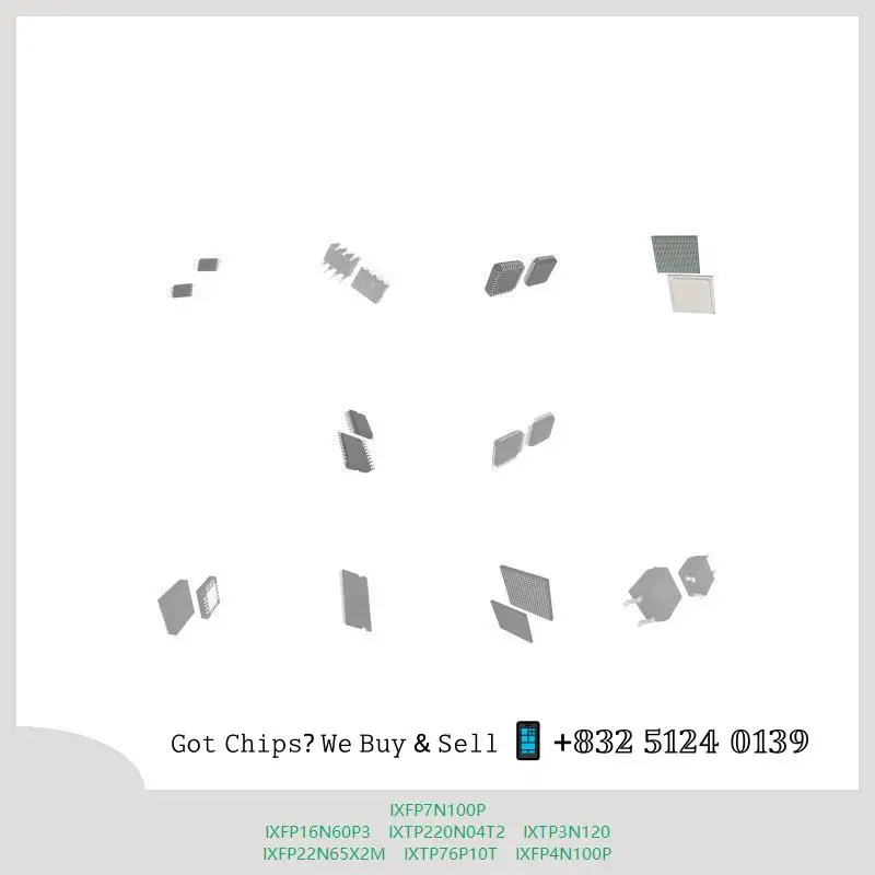 chip chip Integrated circuit chip MCU chip IXFP7N100P IXFP16N60P3 IXTP220N04T2 IXTP3N120 IXFP22N65X2M IXTP76P10T IXFP4N100P